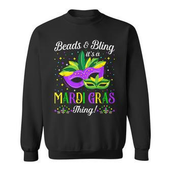 Beads And Bling Its A Mardi Gras Thing Mardi Gras Parade Sweatshirt - Seseable
