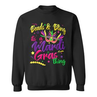 Beads And Bling Its A Mardi Gras Thing New Orleans Festival Sweatshirt - Seseable