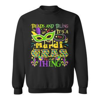 Beads And Bling Its A Mardi Gras Thing Sweatshirt - Seseable