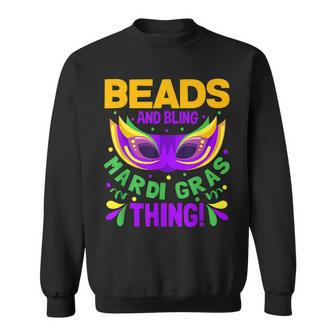 Beads And Bling Mardi Gras Thing New Orleans Fat Tuesdays Sweatshirt - Seseable