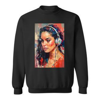 Beautiful Latina Listening To Music Latina Woman Sweatshirt | Mazezy