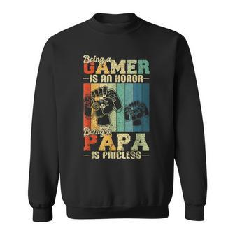 Being A Gamer Is An Honor Being Papa Is Priceless Dad Men Sweatshirt | Mazezy