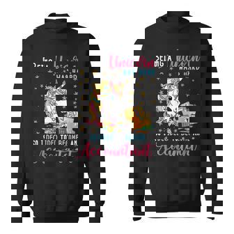Being Unicorn Was Hard So Become An Accountant Cute Unicorn Sweatshirt | Mazezy