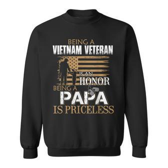 Being Vietnam Veteran Is An Honor Papa Is Priceless T Gift For Mens Sweatshirt | Mazezy