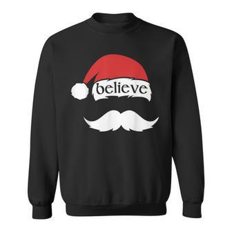 Believe Quote On Santa Hat Mustache Family Reunion Christmas V5 Men Women Sweatshirt Graphic Print Unisex - Thegiftio UK