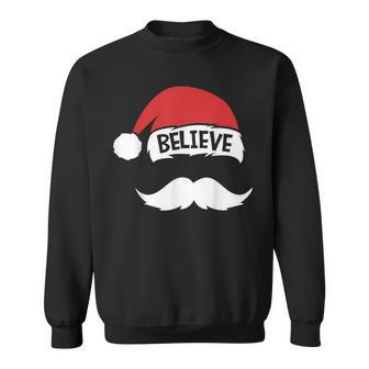 Believe Quote On Santa Hat Mustache Family Reunion Christmas V6 Men Women Sweatshirt Graphic Print Unisex - Thegiftio UK