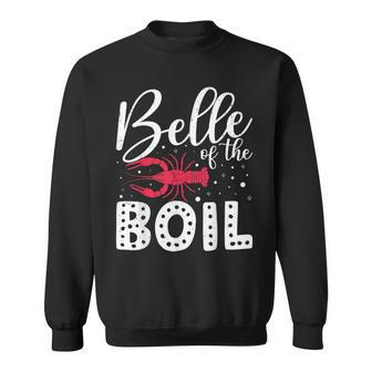 Belle Of The Boil Crawfish Cajun Crayfish Party Season Sweatshirt | Mazezy