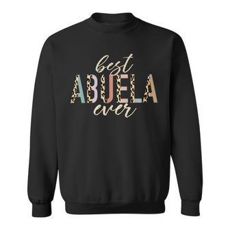 Best Abuela Ever Gifts Leopard Print Mothers Day Sweatshirt - Seseable