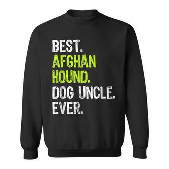Best Afghan Hound Dog Uncle Ever Sweatshirt | Mazezy