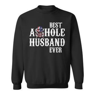 Best Asshole Husband Ever For Dad Gift For Mens Sweatshirt | Mazezy