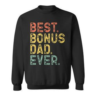 Best Bonus Dad Ever Family Funny Retro Vintage Step-Father Sweatshirt - Seseable