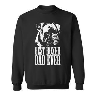 Best Boxer Dad Ever Graphic T Dog Dad Love Gift For Mens Sweatshirt | Mazezy