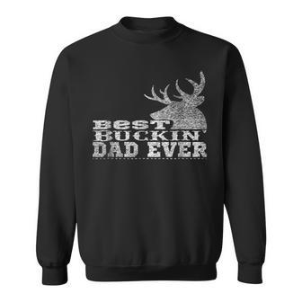 Best Buckin Dad Ever Vintage Style Sweatshirt | Mazezy