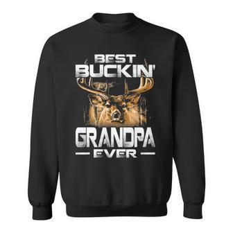 Best Buckin Grandpa Ever Deer Hunting Bucking Father V2 Sweatshirt - Seseable