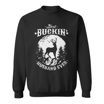 Best Buckin Husband Ever Deer Hunting Fathers Day Gift For Mens Sweatshirt | Mazezy CA