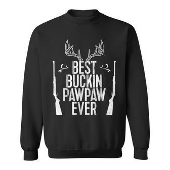 Best Buckin Pawpaw Ever Hunting Fathers Day Gift Sweatshirt - Seseable