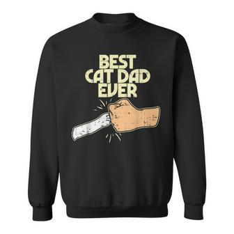 Best Cat Dad Ever Funny Kitten Pet Lover Owner Dad Men Gift Sweatshirt | Mazezy