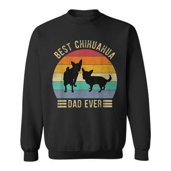Best Chihuahua Dad Ever Retro Vintage Dog Lover Sweatshirt - Seseable