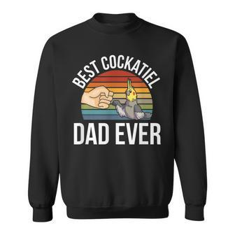 Best Cockatiel Dad Ever Pet Bird Cockatiel Sweatshirt | Mazezy