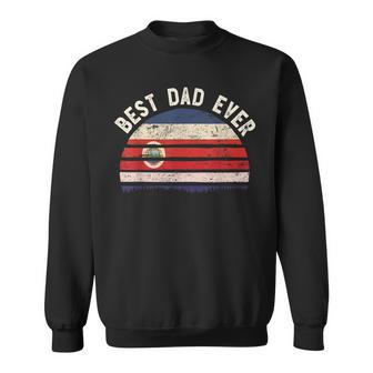 Best Dad Ever Costa Rica Vintage Flag Retro Sunset Gift For Mens Sweatshirt | Mazezy