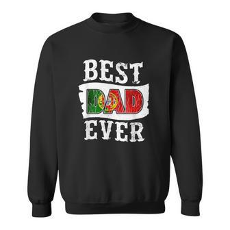 Best Dad Ever Fathers Day Portuguese Flag Portugal Gift For Mens Sweatshirt | Mazezy