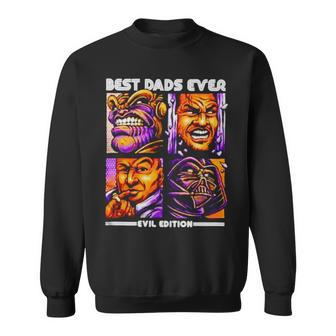 Best Dads Ever Evil Edition Sweatshirt | Mazezy