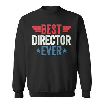 Best Director Ever Sweatshirt - Seseable