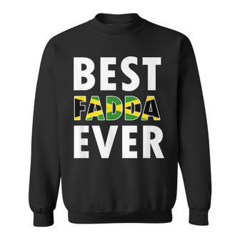 Best Fadda Ever Funny Jamaican Dad Fathers Day Souvenir Sweatshirt - Thegiftio UK
