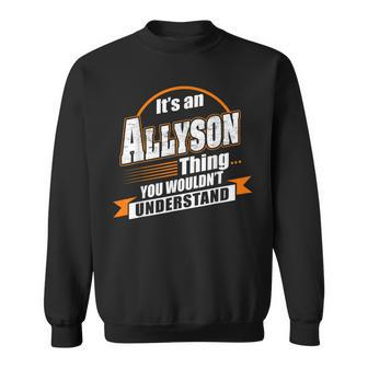 Best Gift For Allyson Allyson Named Sweatshirt - Seseable