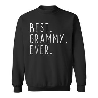 Best Grammy Ever Cool Gift Sweatshirt - Seseable