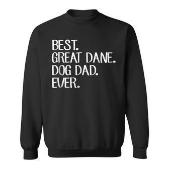 Best Great Dane Dog Dad Ever Gift For Mens Sweatshirt | Mazezy