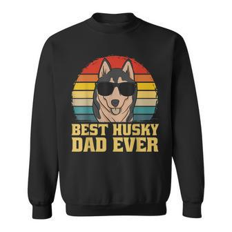 Best Husky Dog Dad Father Papa Ever Puppy Funny Retro Gift Sweatshirt | Mazezy
