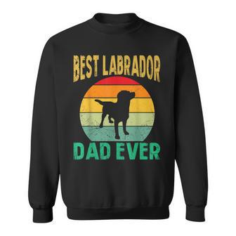 Best Labrador Dad Ever Lab Father Retro Vintage Lab Dad Sweatshirt - Seseable