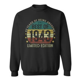 Best Of 1943 80 Years Old 80Th Birthday Gifts For Men Sweatshirt | Mazezy AU