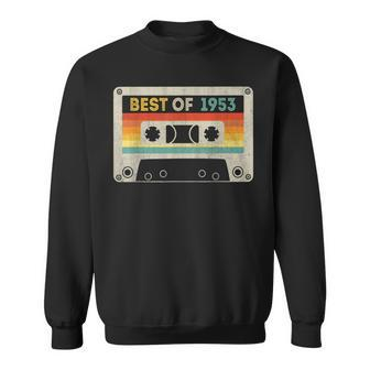 Best Of 1953 70Th Birthday Gifts Cassette Tape Vintage 1953 Sweatshirt - Seseable
