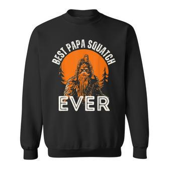 Best Papa Squatch Ever Sasquatch Dad Bigfoot Fathers Day Men Sweatshirt - Thegiftio UK