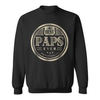 Best Paps Ever Grandfather Dad Father Day Gift Men Sweatshirt | Mazezy