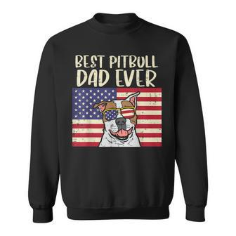 Best Pitbull Dad Ever Us Flag Pitties Dog Patriotic Men Gift Gift For Mens Sweatshirt | Mazezy