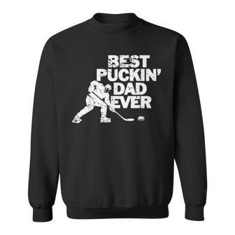 Best Puckins Dad Ever Cool Ice Hockey Gift For Father Sweatshirt | Mazezy