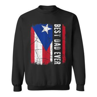 Best Puerto Rican Dad Ever Puerto Rico Daddy Fathers Day Sweatshirt - Seseable