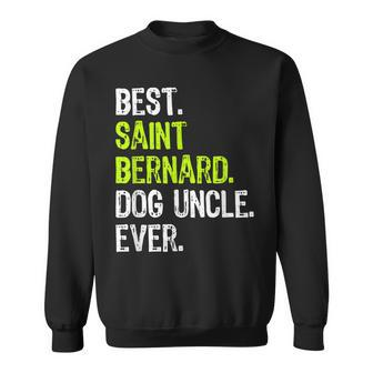 Best Saint Bernard Dog Uncle Ever Sweatshirt | Mazezy