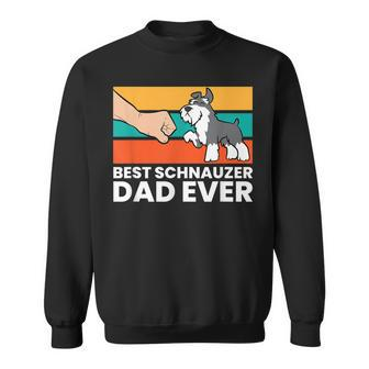 Best Schnauzer Dad Ever Mini Schnauzer Dad Sweatshirt - Thegiftio UK