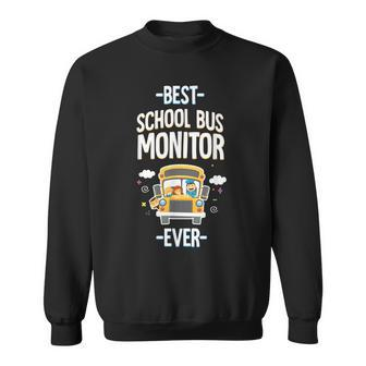 Best School Bus Monitor Ever Sweatshirt - Seseable