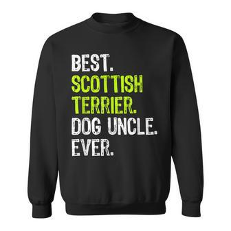 Best Scottish Terrier Dog Uncle Ever Sweatshirt | Mazezy