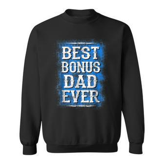 Best Step Dad Gifts Best Bonus Dad Ever Apa Gift For Mens Sweatshirt | Mazezy