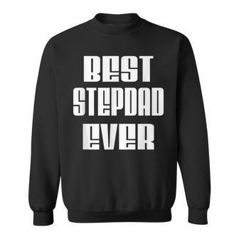 Best Stepdad Ever Fathers Day Step Dad Gift For Mens Sweatshirt | Mazezy