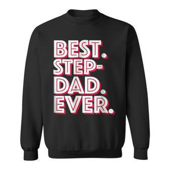 Best Stepdad Ever Great Stepfather Sweatshirt | Mazezy UK