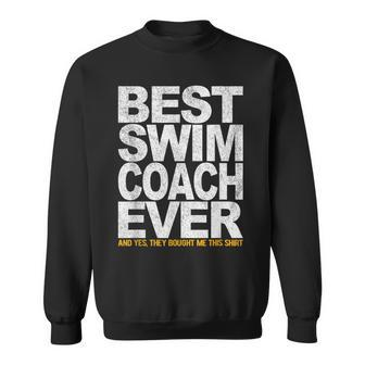 Best Swim Coach Ever Swimming Coach Swim Teacher Swimmer Sweatshirt - Seseable