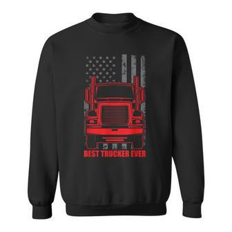 Best Trucker Ever | Truck Driver Gift For Any Trucker Sweatshirt - Seseable