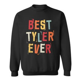 Best Tyler Ever Popular Retro Birth Names Tyler Costume Sweatshirt - Seseable